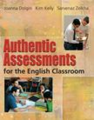 Βιβλίο Authentic Assessments for the English Classroom Kim Kelly