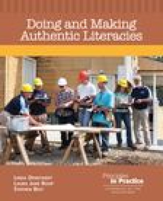 Knjiga Doing and Making Authentic Literacies Laura Jane Roop