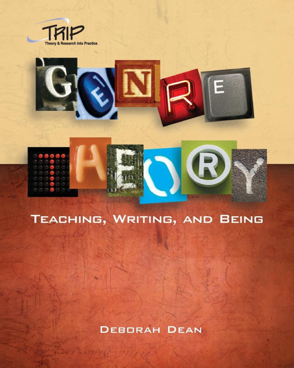 Βιβλίο Genre Theory: Teaching, Writing, and Being 