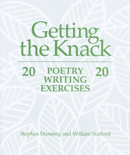 Βιβλίο Getting the Knack: 20 Poetry Writing Exercises William Stafford