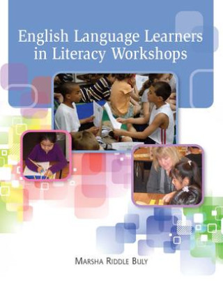 Βιβλίο English Language Learners in Literacy Workshops BULY