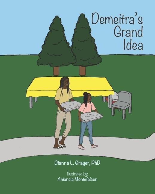 Knjiga Demeitra's Grand Idea PhD. Dianna L. Grayer