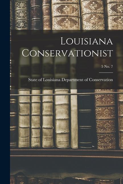 Βιβλίο Louisiana Conservationist; 5 No. 7 