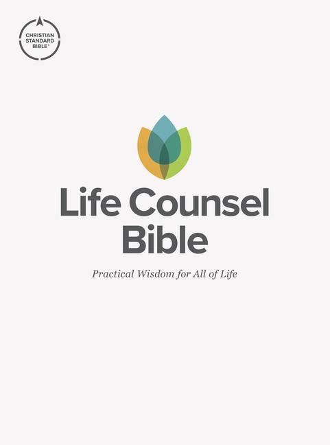 Könyv CSB Life Counsel Bible, Hardcover: Practical Wisdom for All of Life Csb Bibles By Holman