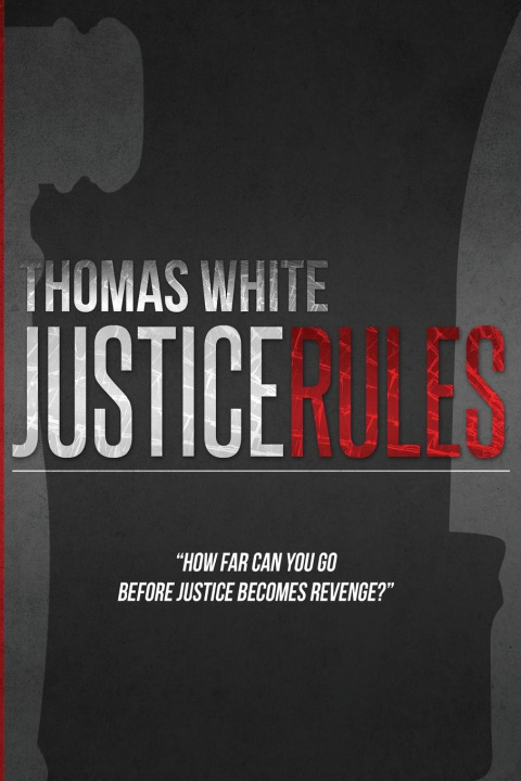 Buch JUSTICE RULES Thomas White