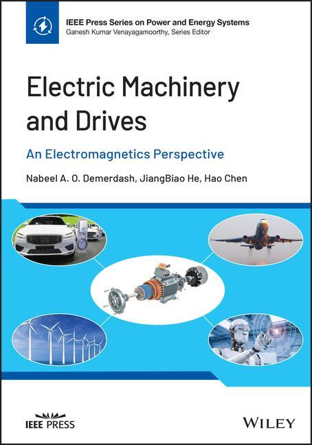 Kniha Electric Machinery and Drives: An Electromagnetics  Perspective Jiangbiao He