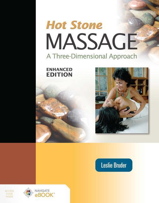 Könyv Hot Stone Massage: A Three Dimensional Approach, Enhanced Edition 