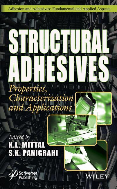 Carte Structural Adhesives: Properties, Characterization and Applications S. K. Panigrahi