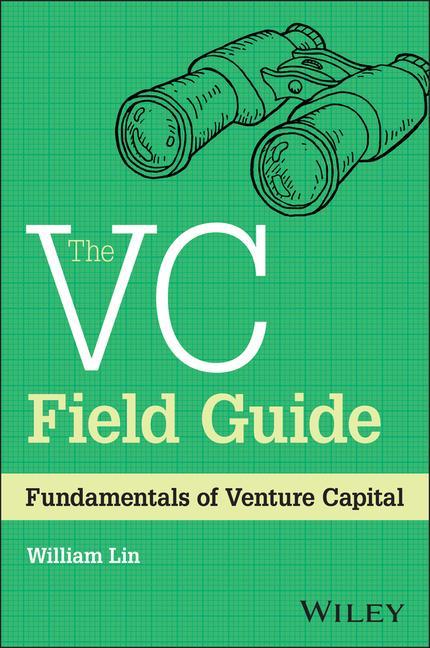 Könyv VC Field Guide: Fundamentals of Venture Capita l 
