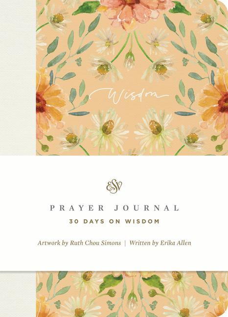 Könyv ESV Prayer Journal: 30 Days on Wisdom Ruth Chou Simons