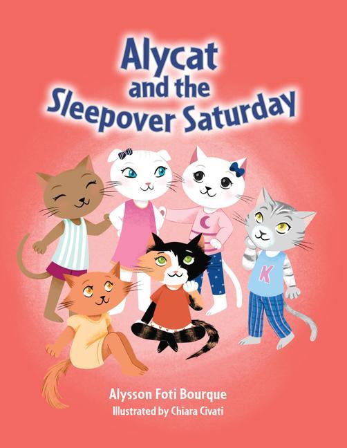 Knjiga Alycat and the Sleepover Saturday Bourque