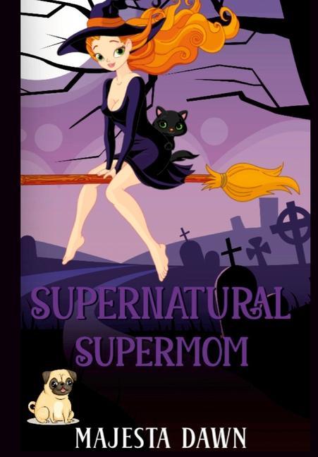 Knjiga Supernatural SuperMom Majesta Dawn
