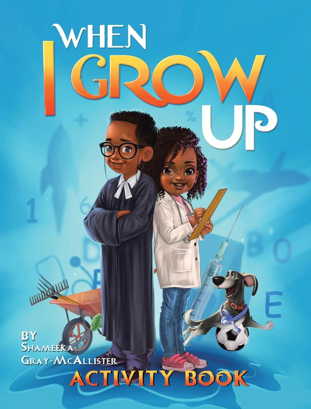 Knjiga When I Grow Up Shameeka Gray-McAllister