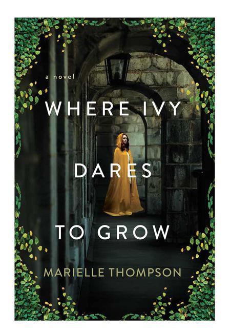 Kniha Where Ivy Dares to Grow 