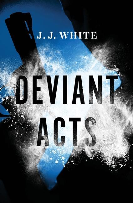 Knjiga Deviant Acts J.J. White