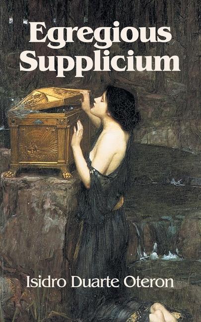 Book Egregious Supplicium Isidro Duarte Oteron