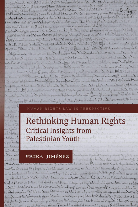 Książka Rethinking Human Rights: Critical Insights from Palestinian Youth Colin Harvey