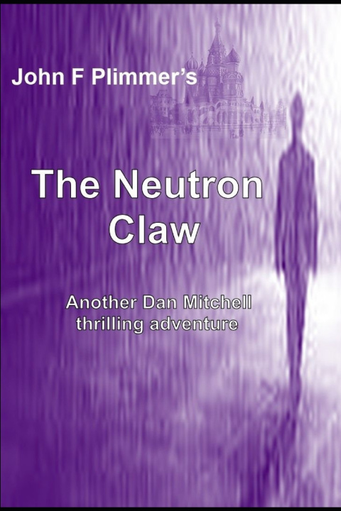 Knjiga Neutron Claw John F Plimmer