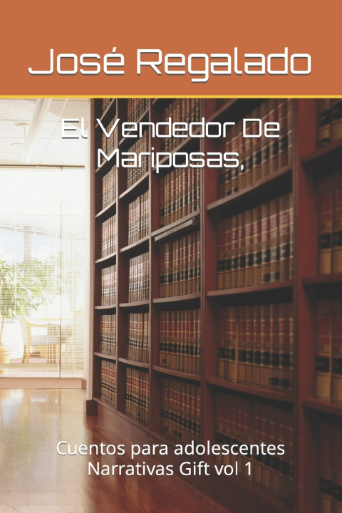 Knjiga Vendedor De Mariposas, Jose M Regalado
