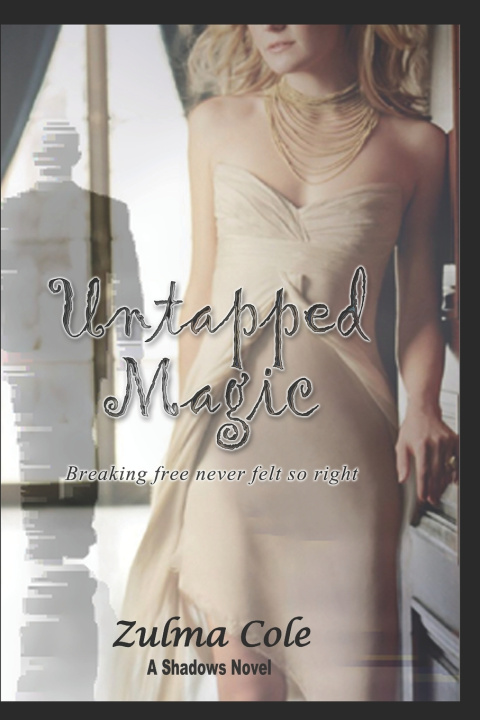 Knjiga Untapped Magic Zulma Cole