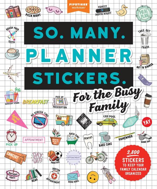 Book So. Many. Planner Stickers. for Busy Parents: 2,650 Stickers to Organize Your Family Calendar 
