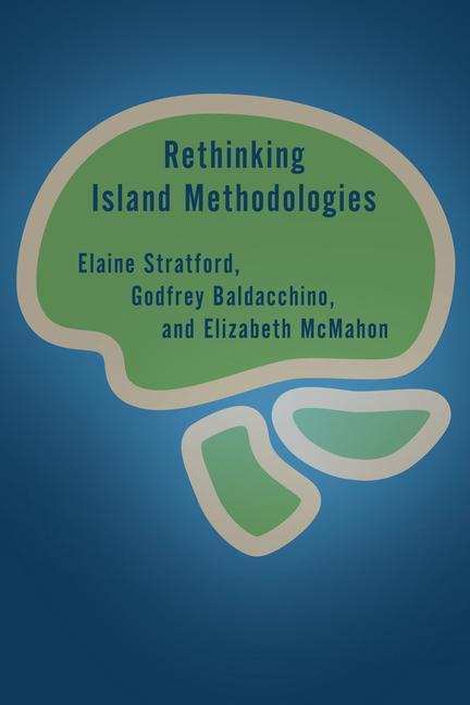 Könyv Rethinking Island Methodologies Godfrey Baldacchino