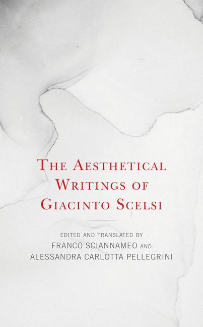 Książka Aesthetical Writings of Giacinto Scelsi Alessandra Carlotta Pellegrini