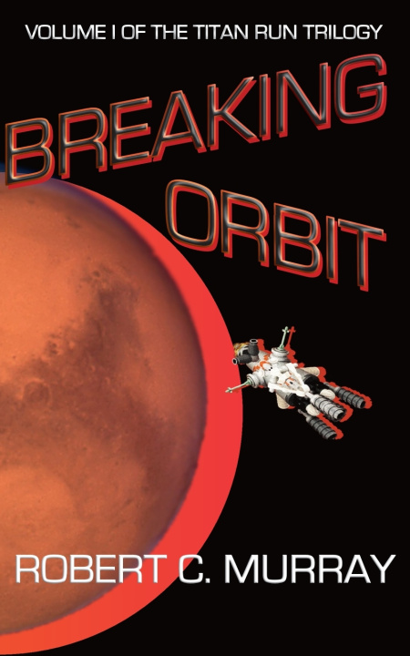 Knjiga Breaking Orbit Robert C Murray