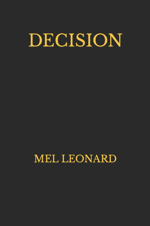 Knjiga Decision Mel Leonard