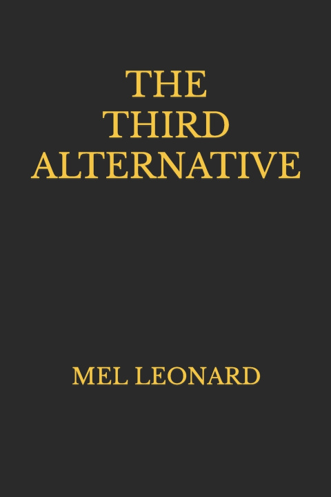 Knjiga Third Alternative Mel Leonard