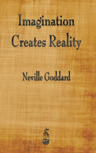 Knjiga Imagination Creates Reality Neville Goddard