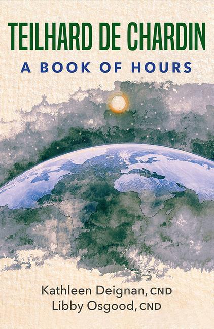 Книга Teilhard de Chardin: A Book of Hours Libby Osgood