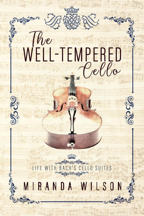 Kniha The Well-Tempered Cello 