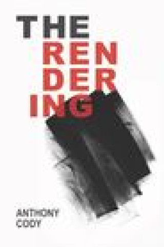 Knjiga Rendering Anthony Cody