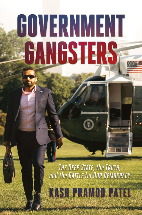 Book Government Gangsters: The Deep State, the Truth, and the Battle for Our Democracy 