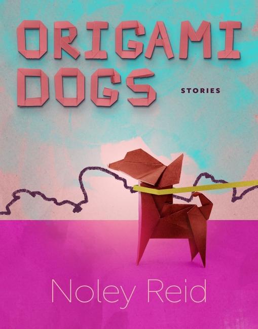 Knjiga Origami Dogs: Stories N Reid