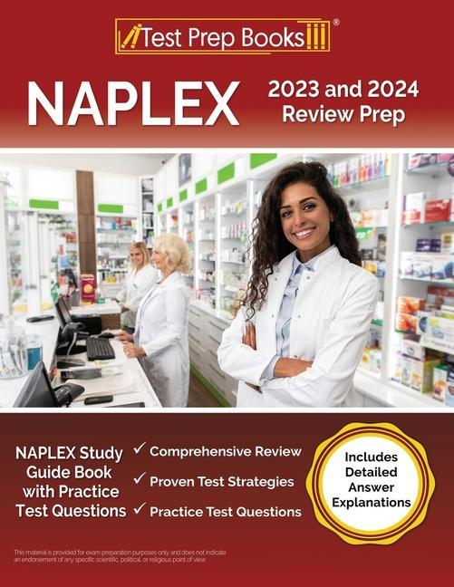 Könyv NAPLEX 2023 and 2024 Review Prep: NAPLEX Study Guide Book with Practice Test Questions [Includes Detailed Answer Explanations] 