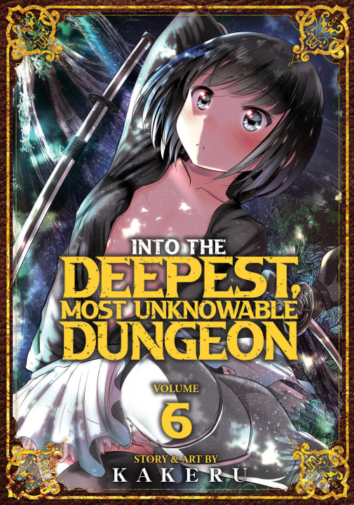 Buch Into the Deepest, Most Unknowable Dungeon Vol. 6 