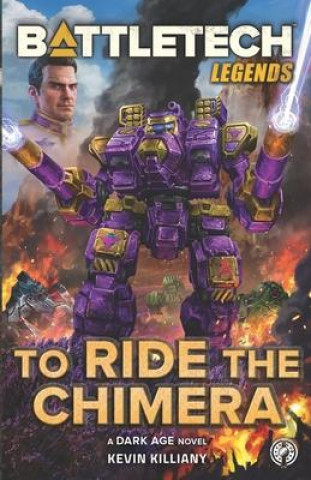 Βιβλίο BattleTech Legends: To Ride the Chimera Kevin Killiany