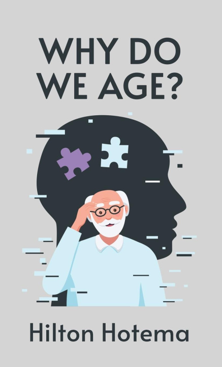 Buch Why Do We Age Hardcover By Hilton Hotema