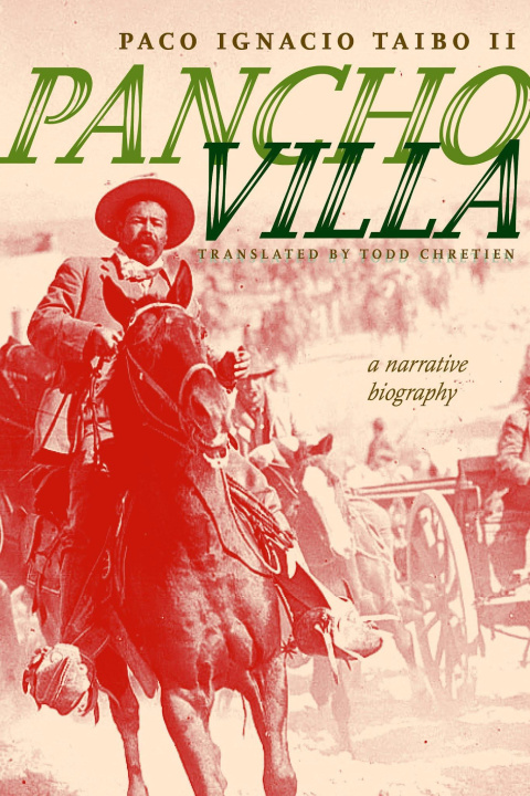 Książka Pancho Villa: A Narrative Biography Todd Chretien