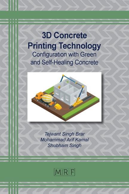 Carte 3D Concrete Printing Technology Mohammad A. Kamal