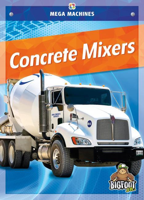 Kniha Concrete Mixers 