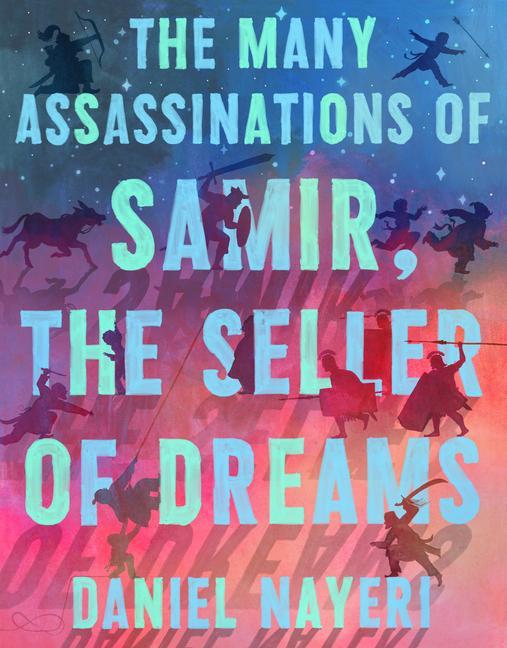 Könyv The Many Assassinations of Samir, the Seller of Dreams Daniel Miyares