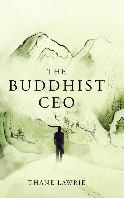 Knjiga The Buddhist CEO Thane Lawrie