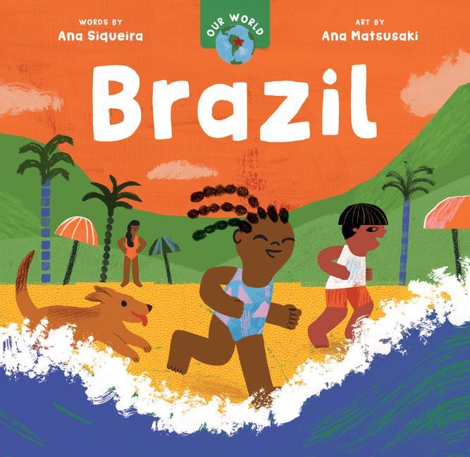 Kniha Our World: Brazil Ana Matsusaki
