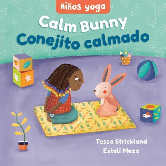 Kniha Yoga Tots: Calm Bunny / Ni?os Yoga: Conejito Calmado Estelí Meza