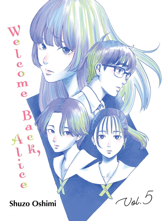 Könyv Welcome Back, Alice 5 