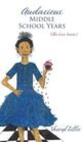 Книга Audacious Middle School Years: (The Coco Series) Sheryl Tillis