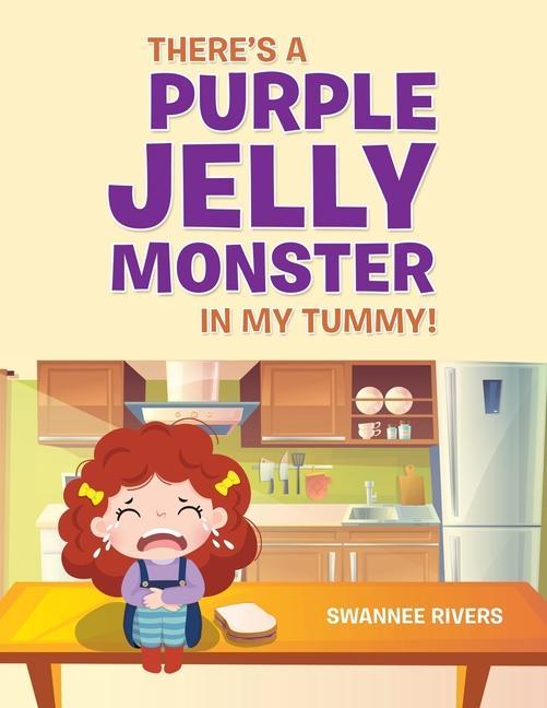 Kniha There's a Purple Jelly Monster in My Tummy! 